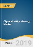 Glycomics/Glycobiology Market Size, Share & Trends Analysis Report By Application (Drug Discovery & Development, Diagnostics), By Product (Instruments, Enzymes), By End Use, By Region, And Segment Forecasts, 2019 - 2026- Product Image