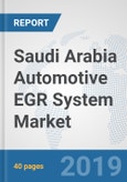 Saudi Arabia Automotive EGR System Market: Prospects, Trends Analysis, Market Size and Forecasts up to 2024- Product Image