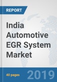 India Automotive EGR System Market: Prospects, Trends Analysis, Market Size and Forecasts up to 2024- Product Image