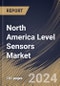 North America Level Sensors Market Size, Share & Trends Analysis Report By Technology, By Monitoring Type (Continuous Level Monitoring and Point Level Monitoring), By End User. By Country and Growth Forecast, 2023 - 2030 - Product Thumbnail Image