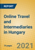 Online Travel and Intermediaries in Hungary- Product Image