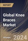 Global Knee Braces Market (2019-2025)- Product Image