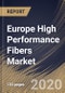 Europe High Performance Fibers Market (2019-2025) - Product Thumbnail Image