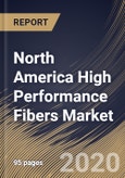 North America High Performance Fibers Market (2019-2025)- Product Image