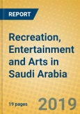 Recreation, Entertainment and Arts in Saudi Arabia- Product Image
