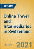 Online Travel and Intermediaries in Switzerland- Product Image