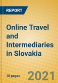 Online Travel and Intermediaries in Slovakia- Product Image