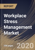 Workplace Stress Management Market (2019-2025)- Product Image