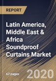 Latin America, Middle East & Africa Soundproof Curtains Market (2019-2025)- Product Image