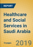 Healthcare and Social Services in Saudi Arabia- Product Image