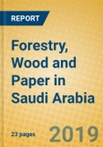 Forestry, Wood and Paper in Saudi Arabia- Product Image