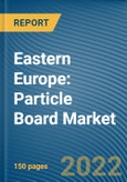 Eastern Europe: Particle Board Market- Product Image