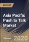 Asia Pacific Push to Talk Market (2019-2025) - Product Thumbnail Image