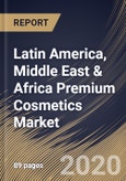 Latin America, Middle East & Africa Premium Cosmetics Market (2019-2025)- Product Image