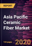Asia Pacific Ceramic Fiber Market to 2027 - Regional Analysis and Forecasts By Type, By Product Form, By End Use Industry- Product Image
