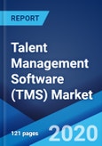 Talent Management Software (TMS) Market: Global Industry Trends, Share, Size, Growth, Opportunity and Forecast 2020-2025- Product Image