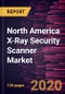 North America X-Ray Security Scanner Market to 2027 - Regional Analysis and Forecasts By Product Type; Tunnel Dimension; Scanning Type - Product Thumbnail Image