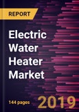 Electric Water Heater Market to 2027 - Global Analysis and Forecasts By Product; Application- Product Image