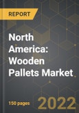 North America: Wooden Pallets Market and the Impact of COVID-19 in the Medium Term- Product Image