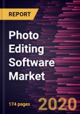 Photo Editing Software Market Forecast to 2027 - COVID-19 Impact and Global Analysis by Type; End User; Platform; and Geography- Product Image