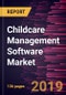 Childcare Management Software Market to 2027 - Global Analysis and Forecasts By Deployment; Solution - Product Thumbnail Image