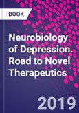 Neurobiology of Depression. Road to Novel Therapeutics- Product Image