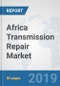 Africa Transmission Repair Market: Prospects, Trends Analysis, Market Size and Forecasts up to 2024 - Product Thumbnail Image