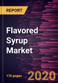 Flavored Syrup Market to 2027 - Global Analysis and Forecasts By Flavor; Flavor Type; Application; and Geography- Product Image