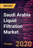 Saudi Arabia Liquid Filtration Market to 2027 - Country Analysis and Forecast by Fabric Material; Filter Media; End User- Product Image