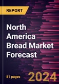 North America Bread Market Forecast to 2030 - Regional Analysis - by Type (Loaves, Sandwich Bread, Baguettes, Burger Buns, and Others); Category (Organic and Conventional); and Distribution Channel (Supermarkets and Hypermarkets, Specialty Stores, Online Retail, and Others)- Product Image