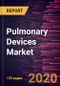 Pulmonary Devices Market Forecast to 2027 - COVID-19 Impact and Global Analysis by Type; Application; End User, and Geography - Product Thumbnail Image