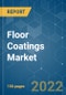Floor Coatings Market - Growth, Trends, COVID-19 Impact, and Forecasts (2022-2027) - Product Image