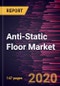 Anti-Static Floor Market Forecast to 2027 - COVID-19 Impact and Global Analysis by Type; Application - Product Thumbnail Image
