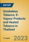 Smokeless Tobacco, E-Vapour Products and Heated Tobacco in Thailand - Product Image