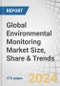 Global Environmental Monitoring Market Size, Share & Trends by Product Type (Sensors, Indoor Monitors, Outdoor Monitors), Sampling Method (Continuous, Active, Passive, Intermittent), Component, Application, End-User, and Region - Forecast to 2029 - Product Thumbnail Image