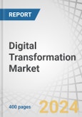 Digital Transformation Market by Offering (Solutions & Services), Technology (Cloud Computing, Big Data & Analytics, Blockchain, Cybersecurity, AI), Business Function (Accounting & Finance, IT, HR), Vertical,& Region - Global Forecast to 2030- Product Image