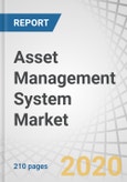 Asset Management System Market With Covid-19 Impact by Solution (GPS, RFID, RTLS, Barcode), Asset Type (Electronic Assets, Returnable Transport Assets, In-Transit Equipment, Manufacturing Assets, Staff), Industry, Geography - Global Forecast to 2025- Product Image