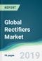 Global Rectifiers Market - Forecasts from 2019 to 2024 - Product Thumbnail Image