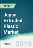 Japan Extruded Plastic Market - Forecasts from 2019 to 2024- Product Image