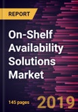 On-Shelf Availability Solutions Market to 2027 - Global Analysis and Forecasts By Component; Deployment; End User- Product Image