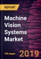 Machine Vision Systems Market to 2027 - Global Analysis and Forecasts by Type; Component; Interface; and End-User - Product Thumbnail Image