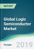 Global Logic Semiconductor Market - Forecasts from 2019 to 2024- Product Image