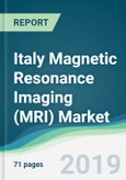Italy Magnetic Resonance Imaging (MRI) Market - Forecasts from 2019 to 2024- Product Image