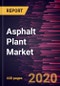 Asphalt Plant Market to 2027 - Global Analysis and Forecast by Type, Product, Application - Product Thumbnail Image