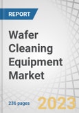 Wafer Cleaning Equipment Market by Equipment Type (Single-wafer Spray System, Batch Spray Cleaning System, and Scrubbers), Application, Technology, Operation Mode, Wafer Size (Less than Equals 150 mm, 200 mm, 300 mm) and Region - Global Forecast to 2028- Product Image