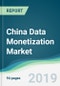 China Data Monetization Market - Forecasts from 2019 to 2024 - Product Thumbnail Image