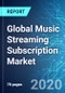 Global Music Streaming Subscription Market: Size & Forecast with Impact Analysis of COVID-19 (2020-2024) - Product Thumbnail Image