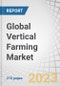 Global Vertical Farming Market by Growth Mechanism (Hydroponics, Aeroponics, Aquaponics), Structure (Building-based, Shipping container-based), Crop Type, Offering (Lighting, Sensors, Climate Control, Software, Services) & Region - Forecast to 2028 - Product Image