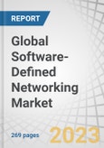 Global Software-Defined Networking Market by Offering (SDN Infrastructure, Software, Services), SDN Type (Open SDN, SDN via Overlay, SDN via API, Hybrid SDN), Application (SD-WAN, SD-LAN, Security), End-user, Vertical and Region - Forecast to 2028- Product Image