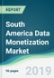 South America Data Monetization Market - Forecasts from 2019 to 2024 - Product Thumbnail Image
